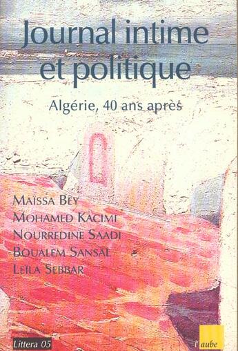 Couverture du livre « Littera algerie 40 ans apres journal i » de  aux éditions Editions De L'aube
