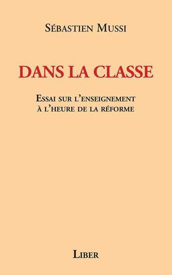 Couverture du livre « Dans la classe » de Sebastien Mussi aux éditions Liber