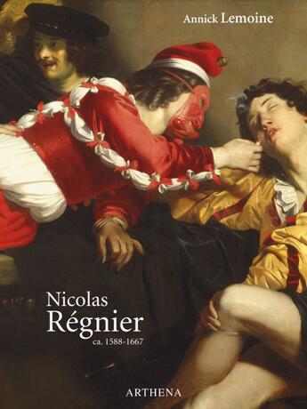 Couverture du livre « Nicolas Régnier ; ca 1588-1667 » de Annick Lemoine aux éditions Arthena