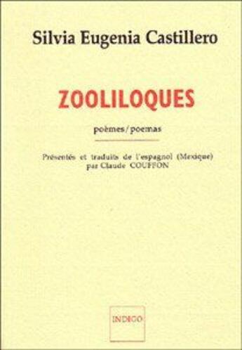 Couverture du livre « Zooliloques » de Castillero Silvia Eu aux éditions Indigo Cote Femmes