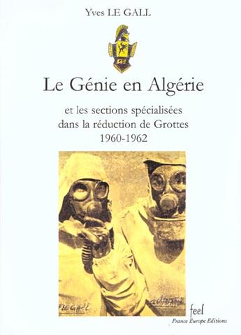 Couverture du livre « Le genie en algerie » de Yves Le Gall aux éditions France Europe