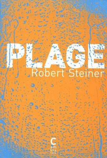 Couverture du livre « Plage » de Robert Steiner aux éditions Cambourakis