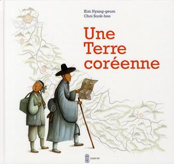 Couverture du livre « Une terre coréenne » de Hyang-Keum Kim et Sook-Hee Choi aux éditions Chan-ok