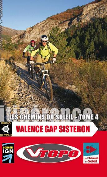 Couverture du livre « Les chemins du soleil tome 4 valence gap sisteron » de Grande Traversee Des aux éditions Vtopo