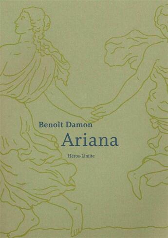 Couverture du livre « Ariana » de Benoit Damon aux éditions Heros Limite