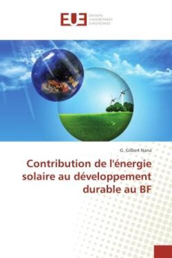 Couverture du livre « Contribution de l'energie solaire au developpement durableau BF » de G. Nana aux éditions Editions Universitaires Europeennes