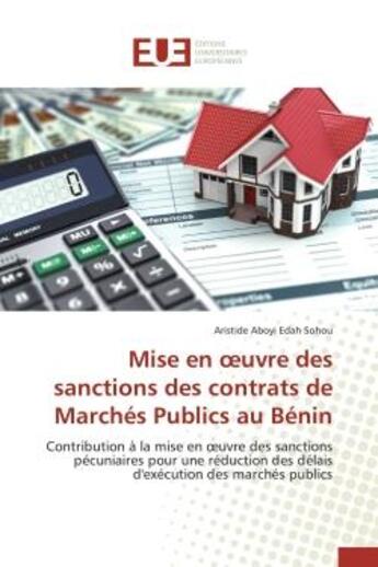 Couverture du livre « Mise en uvre des sanctions des contrats de marches publics au benin » de Sohou-A aux éditions Editions Universitaires Europeennes