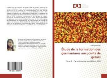 Couverture du livre « Étude de la formation des germaniures aux joints de grains » de Khaoula Zaouali aux éditions Editions Universitaires Europeennes