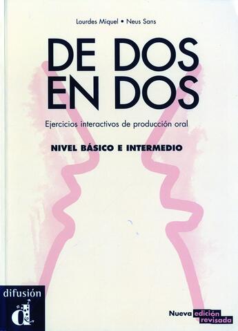 Couverture du livre « De dos en dos ; exercices intéractifs de production orale (édition 2007) » de Lourdes Miquel et Neus Sans aux éditions La Maison Des Langues