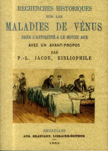 Couverture du livre « Recherches historiques sur les maladies de venus dans l'antiquite & le moyen age » de Paul Lacroix aux éditions Maxtor