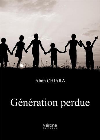 Couverture du livre « Génération perdue » de Chiara Alain aux éditions Verone