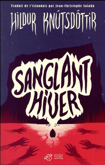 Couverture du livre « Sanglant hiver » de Hildur Knutsdottir aux éditions Thierry Magnier