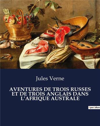 Couverture du livre « Aventures de trois russes et de trois anglais dans l'afrique australe » de Jules Verne aux éditions Culturea