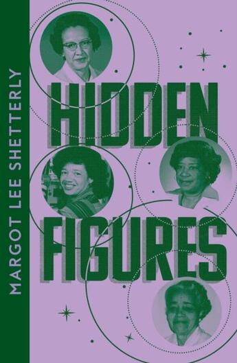 Couverture du livre « HIDDEN FIGURES: THE UNTOLD STORY OF THE AFRICAN AMERICAN WOMEN WHO HE - COLLINS MODERN CLASSICS » de Margot Lee Shetterly aux éditions Fourth Estate