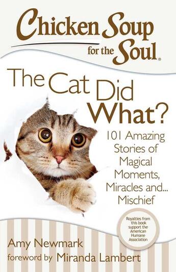 Couverture du livre « Chicken Soup for the Soul: The Cat Did What? » de Newmark Amy aux éditions Chicken Soup For The Soul