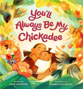 Couverture du livre « You'll always be my chickadee » de Kate Hosford aux éditions Chronicle Books