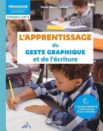 Couverture du livre « Pedagogie pratique - l'apprentissage du geste graphique et de l'ecriture - ed. 2023 » de Castelli M-P. aux éditions Hachette Education