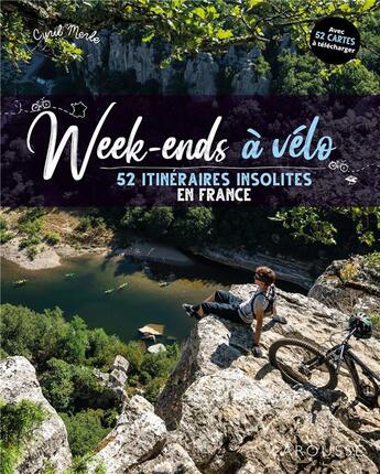 Couverture du livre « Week-end à vélo : 50 itinéraires insolites en France » de Cyril Merle aux éditions Larousse