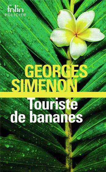 Couverture du livre « Touriste de bananes » de Georges Simenon aux éditions Folio