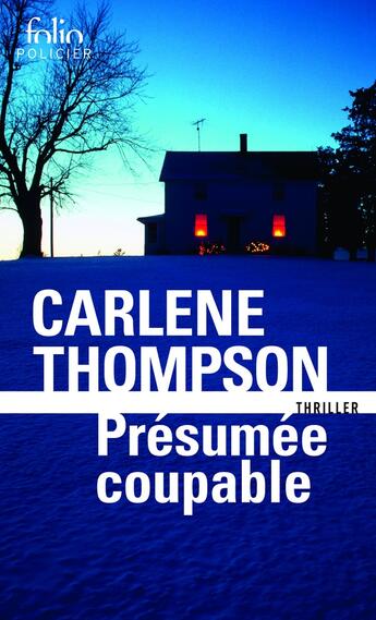 Couverture du livre « Présumée coupable » de Carlene Thompson aux éditions Folio