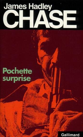 Couverture du livre « La pochette surprise » de James Hadley Chase aux éditions Gallimard