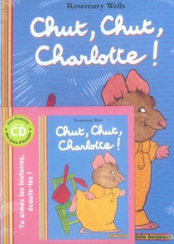 Couverture du livre « Chut, chut, charlotte » de Rosemary Wells aux éditions Gallimard-jeunesse