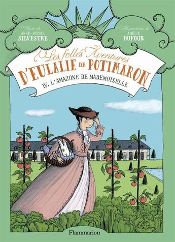 Couverture du livre « Les folles aventures d'Eulalie de Potimaron t.4 ; l'amazone de mademoiselle » de Anne-Sophie Silvestre et Amelie Dufour aux éditions Pere Castor