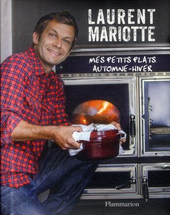 Couverture du livre « Mes petits plats automne-hiver » de Laurent Mariotte aux éditions Flammarion