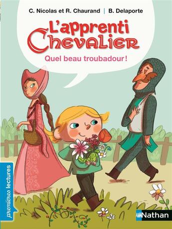 Couverture du livre « L'apprenti chevalier ; quel beau troubadour ! » de Christophe Nicolas et Remi Chaurand aux éditions Nathan