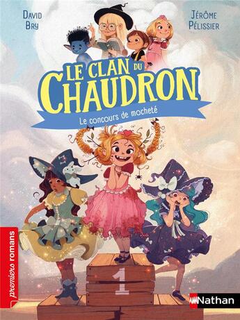 Couverture du livre « Le clan du chaudron : le concours de mocheté » de David Bry et Jerome Pelissier aux éditions Nathan