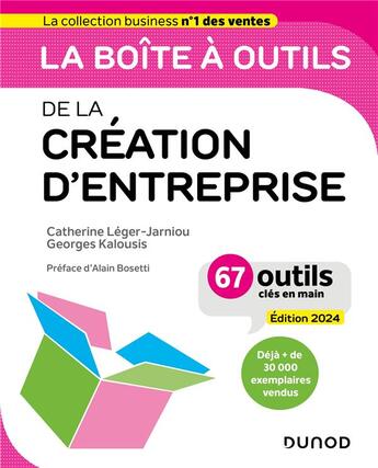 Couverture du livre « La boîte à outils : de la création d'entreprise (édition 2024) » de Catherine Leger-Jarniou et Georges Kalousis aux éditions Dunod