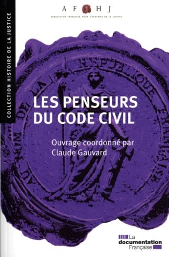 Couverture du livre « Les penseurs du code civil » de Claude Gauvard aux éditions Documentation Francaise