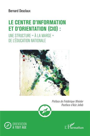 Couverture du livre « Le centre d'information et d'orientation (cio) : une structure 