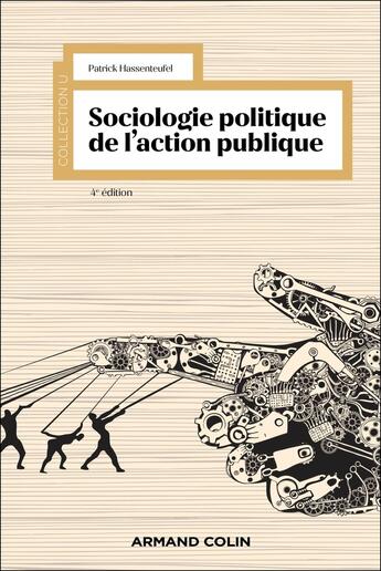 Couverture du livre « Sociologie politique de l'action publique (4e édition) » de Patrick Hassenteufel aux éditions Armand Colin