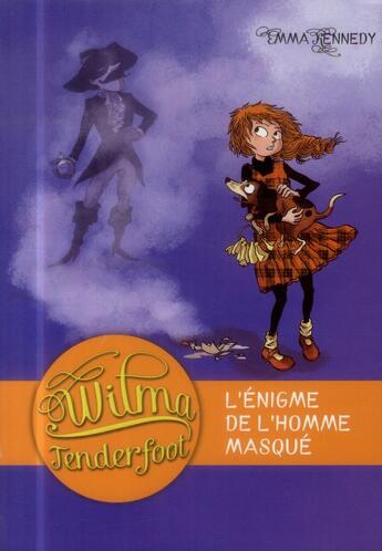 Couverture du livre « Wilma Tenderfoot t.4 » de Emma Kennedy aux éditions Casterman