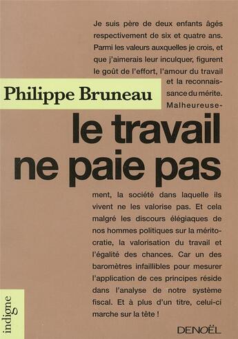 Couverture du livre « Le travail ne paie pas » de Philippe Bruneau aux éditions Denoel