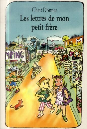 Couverture du livre « Les lettres de mon petit frère et la disparition de la maîtresse » de Alex Sanders et Chris Donner aux éditions Ecole Des Loisirs