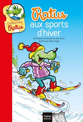 Couverture du livre « Ratus aux sports d'hiver » de Jeanine Guion et Jean Guion et Olivier Vogel aux éditions Hatier