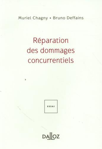 Couverture du livre « Réparation des dommages concurrentiels » de Bruno Deffains et Muriel Chagny aux éditions Dalloz