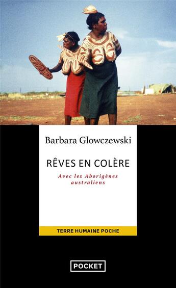 Couverture du livre « Rêves en colère ; avec les Aborigènes australiens » de Barbara Glowczewski aux éditions Pocket