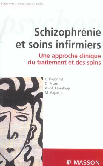 Couverture du livre « Schizophrenie et soins infermiers ; une approche clinique du traitement et des soins » de Emmanuel Digonnet aux éditions Elsevier-masson