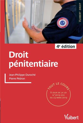 Couverture du livre « Droit pénitentiaire ; tout le cours (édition 2019/2020) » de Jean-Philippe Duroche et Pierre Pedron aux éditions Vuibert