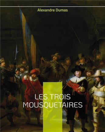 Couverture du livre « Les trois mousquetaires - le celebre roman d'alexandre dumas » de Alexandre Dumas aux éditions Books On Demand