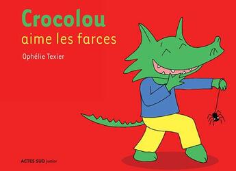 Couverture du livre « Crocolou aime les farces » de Ophelie Texier aux éditions Actes Sud Jeunesse