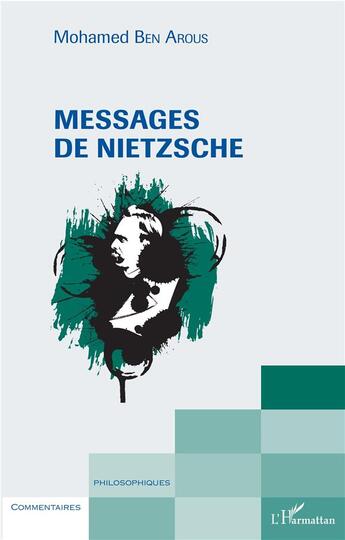 Couverture du livre « Messages de Nietzsche » de Mohamed Ben Arous aux éditions L'harmattan