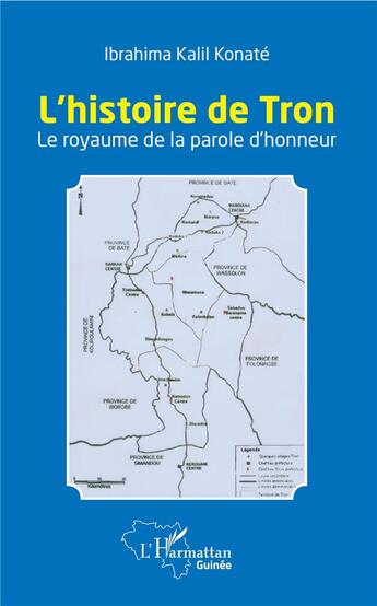 Couverture du livre « L'histoire de Tron ; le royaume de la parole d'honneur » de Ibrahima Kalil Konate aux éditions L'harmattan