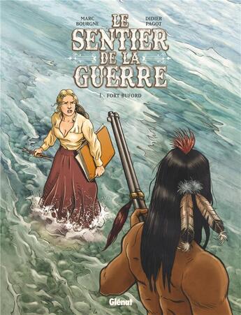 Couverture du livre « Le sentier de la guerre Tome 1 : fort Buford » de Marc Bourgne et Didier Pagot aux éditions Glenat