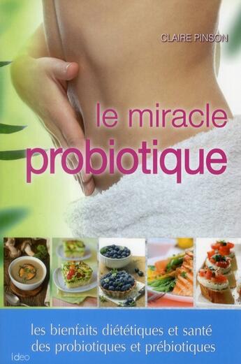 Couverture du livre « Le régime probiotique » de Claire Pinson aux éditions Ideo