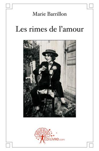 Couverture du livre « Les rimes de l'amour » de Marie Barrillon aux éditions Edilivre