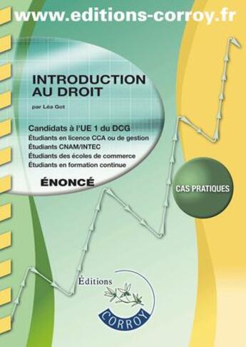 Couverture du livre « Introduction au droit ; unité d'enseignement 1 du DCG ; énoncé (5e édition) » de Lea Got aux éditions Corroy